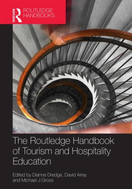 Book cover of: Routledge Handbook of Tourism and Hospitality Education. By: Dianne Dredge