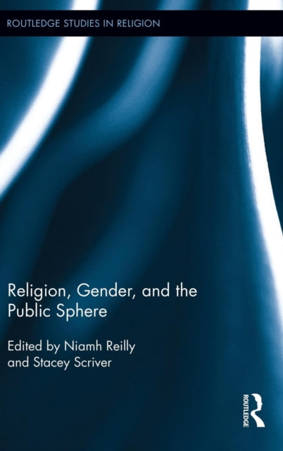 Book cover of: Religion, Gender, and the Public Sphere