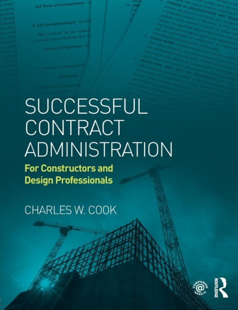 Book cover of: Successful Contract Administration. By: Charles W. Cook