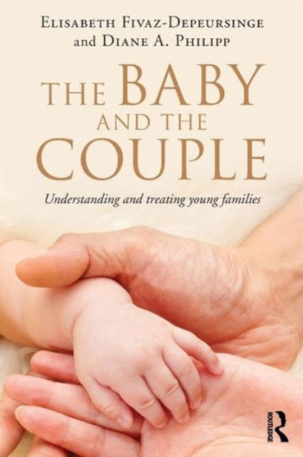 Book cover of: Baby and the Couple. By: Elisabeth Fivaz-Depeursinge