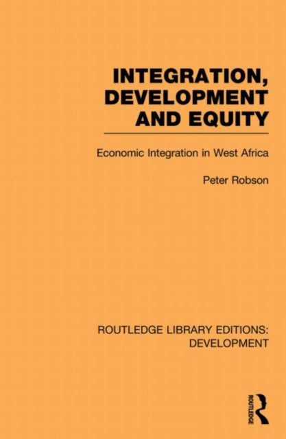 Integration, development and equity: economic integration in West Africa