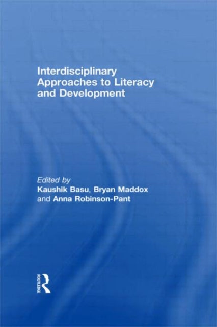 Book cover of: Interdisciplinary approaches to literacy and development. By: Kaushik Basu