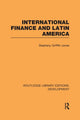 Book cover of: International Finance and Latin America. By: Stephany Griffith-Jones