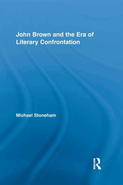 John Brown and the Era of Literary Confrontation