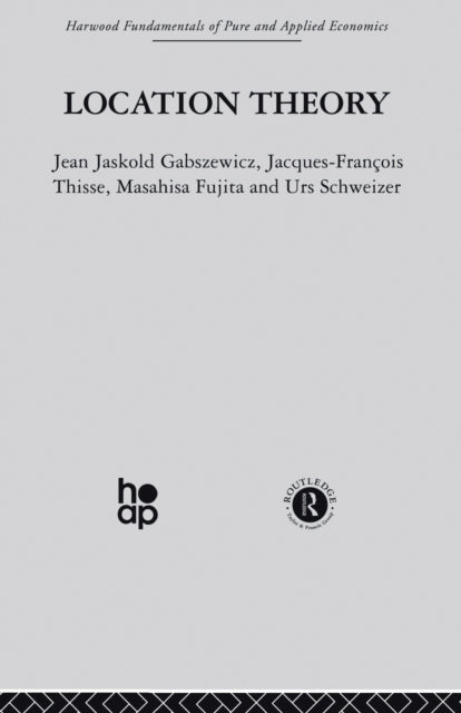 Book cover of: Location Theory. By: J. Gabszewicz