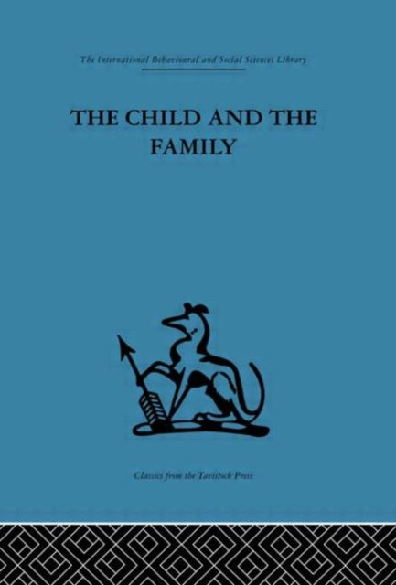 Book cover of: Child and the Family. By: D. W. Winnicott