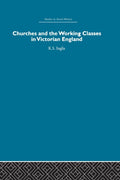 Churches and the Working Classes in Victorian England