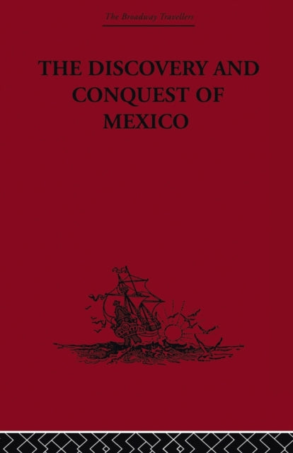 Book cover of: Discovery and Conquest of Mexico 1517-1521. By: Bernal Diaz Del Castillo
