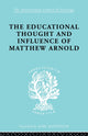 Book cover of: Educational Thought and Influence of Matthew Arnold. By: W. F. Connell