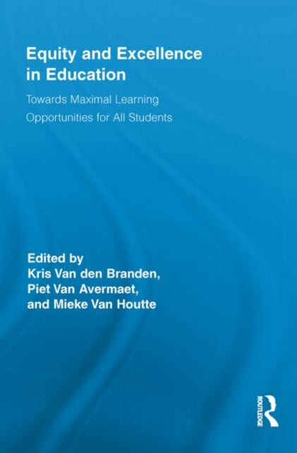 Book cover of: Equity and Excellence in Education. By: Kris Van den Branden