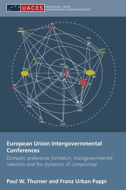 Book cover of: European Union Intergovernmental Conferences. By: Paul W. Thurner