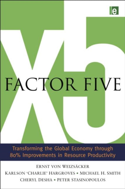 Book cover of: Factor Five. By: Ernst Ulrich von Weizsäcker