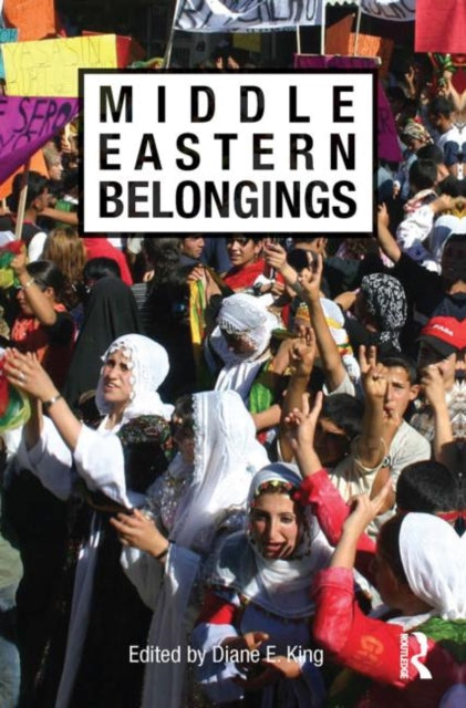 Book cover of: Middle Eastern Belongings. By: Diane E. King