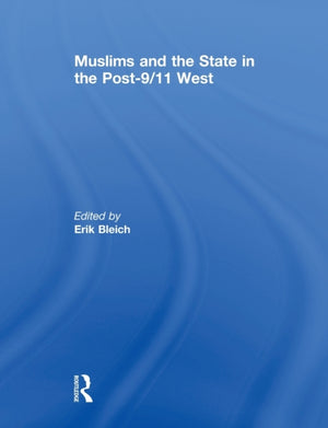 Muslims and the State in the Post-9/11 West