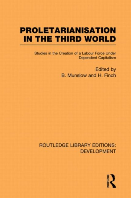 Book cover of: Proletarianisation in the Third World. By: Barry Munslow