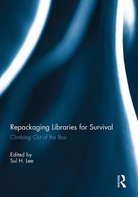 Book cover of: Repackaging Libraries for Survival. By: Sul H. Lee