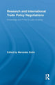 Book cover of: Research and International Trade Policy Negotiations. By: Mercedes Botto