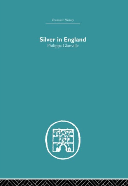 Book cover of: Silver in England. By: Philippa Glanville