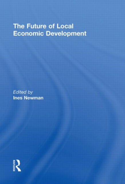 The Future of Local Economic Development