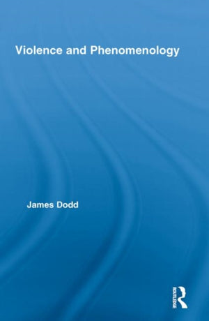 Violence and Phenomenology