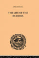 Book cover of: Life of the Buddha and the Early History of His Order. By: W. Woodhill Rockhill