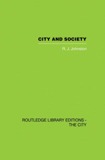 Book cover of: City and Society. By: R. J. Johnston