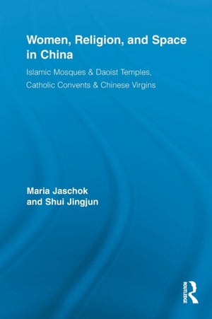 Women, Religion, and Space in China