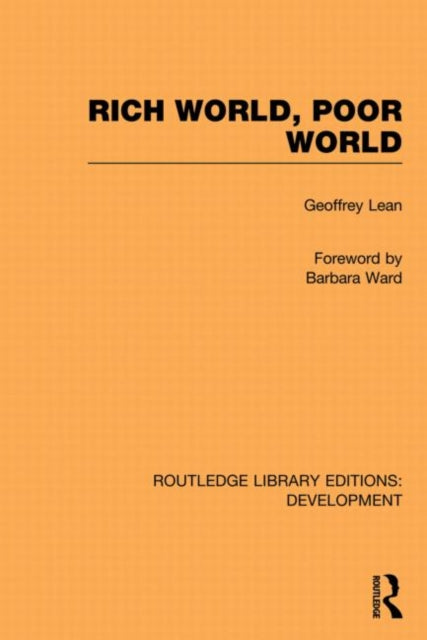 Book cover of: Rich World, Poor World. By: Geoffrey Lean