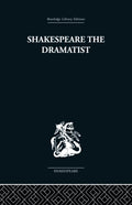 Shakespeare the Dramatist