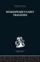 Book cover of: Shakespeare's Early Tragedies. By: Nicholas Brooke