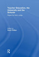 Book cover of: Teacher Education, the University and the Schools. By: David Phillips