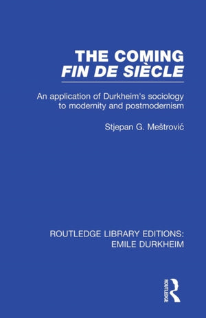 The Coming Fin De Siecle