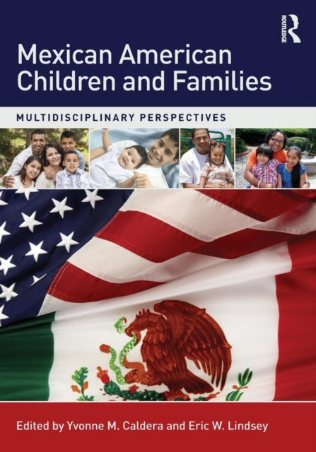 Book cover of: Mexican American Children and Families. By: Yvonne M. Caldera