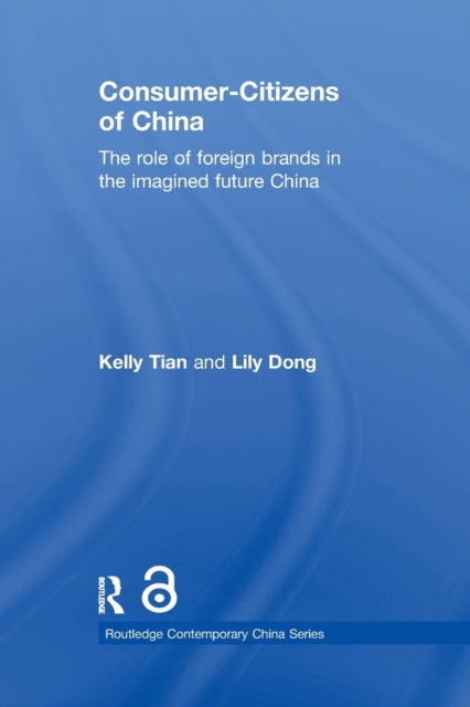 Book cover of: Consumer-Citizens of China. By: Kelly Tian