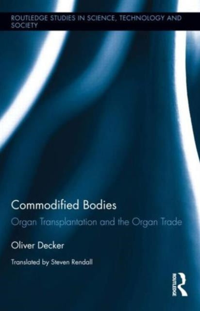 Book cover of: Commodified Bodies. By: Oliver Decker