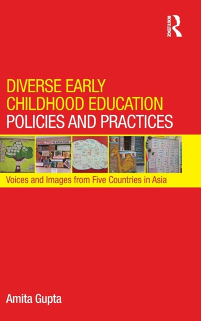 Book cover of: Diverse Early Childhood Education Policies and Practices. By: Amita Gupta