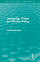Book cover of: Inequality, Crime and Public Policy (Routledge Revivals). By: John Braithwaite
