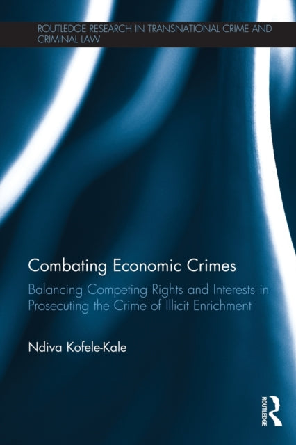 Book cover of: Combating Economic Crimes. By: Ndiva Kofele-Kale