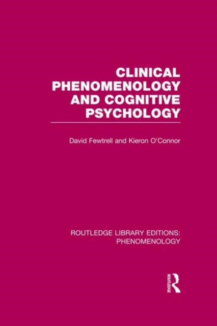 Book cover of: Clinical Phenomenology and Cognitive Psychology. By: David Fewtrell