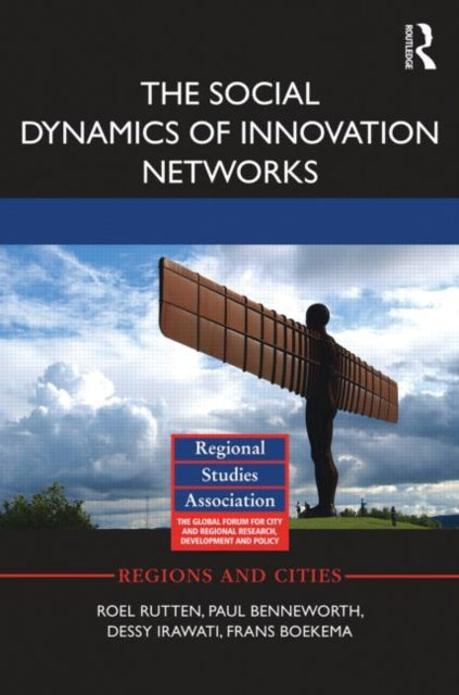 Book cover of: Social Dynamics of Innovation Networks. By: Roel Rutten