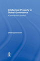 Book cover of: Intellectual Property in Global Governance. By: Chidi Oguamanam