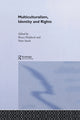 Book cover of: Multiculturalism, Identity and Rights. By: Bruce Haddock