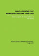 Book cover of: Half a Century of Municipal Decline. By: Martin Louglin