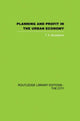 Book cover of: Planning and Profit in the Urban Economy. By: T. A. Broadbent