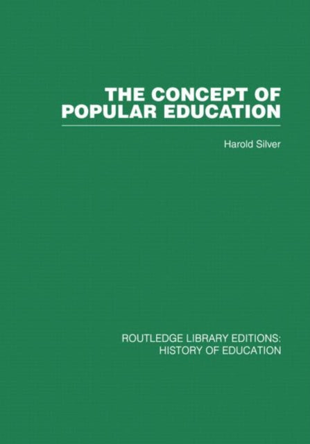 Book cover of: Concept of Popular Education. By: Harold Silver