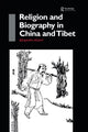 Book cover of: Religion and Biography in China and Tibet. By: Benjamin Penny