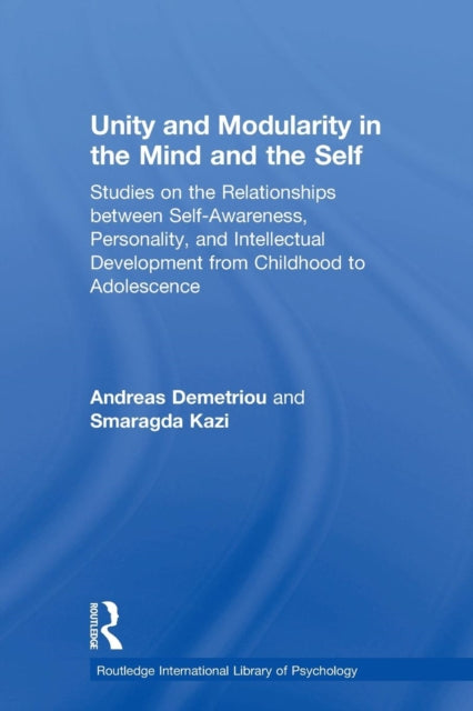 Unity and Modularity in the Mind and Self
