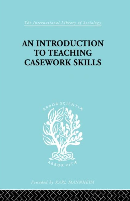 Book cover of: Introduction to Teaching Casework Skills. By: Jean S. Heywood