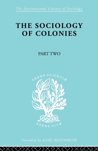 Book cover of: Sociology of Colonies [Part 2]. By: Rene Maunier