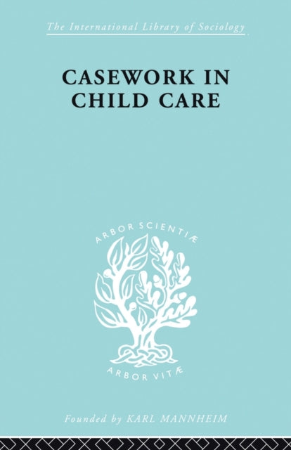 Book cover of: Casework in Childcare. By: Jean Kastell